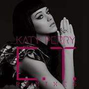 E T Tiësto Remix Club Edit Katy Perry