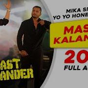 Mast Kalander Mika Singh Yo Yo Honey Singh