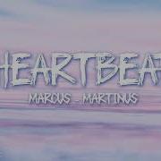 Marcus Martinus Heartbeat Lyrics