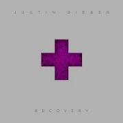 Justin Bieber Recovery