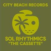 Sol Rhythmics The Cassette