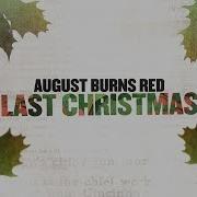 August Burns Red Last Christmas