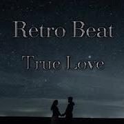 Retro Beat True Love Itali Disco New Generation 2020