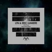 Ltn Eric Lumiere Shining Sam Laxton Extended Remix