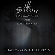 Shadows On The Curtain Feat Wavy Jone Dank Inatra Ill Ilva