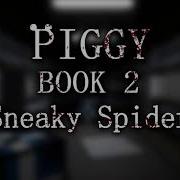 Official Piggy Book 2 Soundtrack Chapter 10 Sneaky Spider