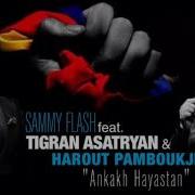 Tigran Asatryan Ankakh Hayastan New Version