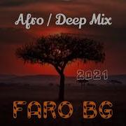 Faro Afro Deep Mix 2021