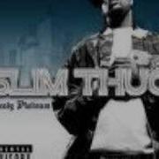 Incredible Feelin Slim Thug