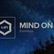 Eximious Mind On Fire