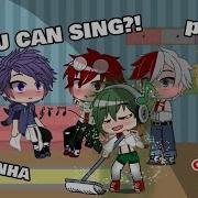 Deku Can Sing Part 1