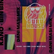 Bin Bin Dani Masi Radio Mix Dani Masi Kano Dj