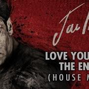 Love You Till The End House Mix From Jai Ho Armaan Malik