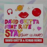 David Guetta Stay Feat Raye Remix