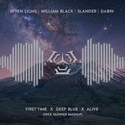 Seven Lions First Time Mashup