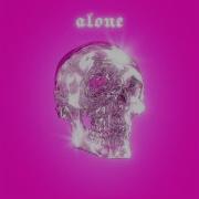 Alone Slayyyter