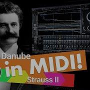 Blue Danube By Johann Strauss Ii Midi Rendition