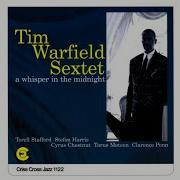 Tin Soldier Tim Warfield Sextet Stefon Harris Terell Stafford Cyrus