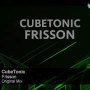 Frisson Cubetonic