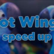 Rio Hot Wings Speed Up