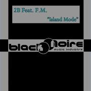 2B Island Mode