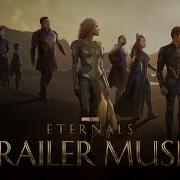 Marvels Eternals Trailer Music