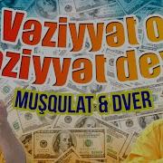 Musqulat Veziyyet O Vezyet Deyil