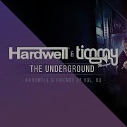 The Underground Hardwell Timmy Trumpet