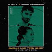 R3Hab Smells Like Teen Spirit R3Hab Vip Remix