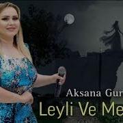 Aksana Gurcustanli Leyli Ve Mecnun