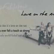 Love On The Run Sweet California