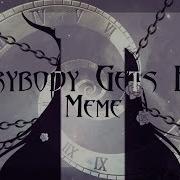 Meme Everybody Gets High