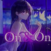 Nightcore On And On