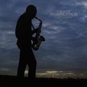 Come Morning Grover Washington Jr