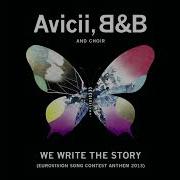 We Write The Story Avicii B B And Choir