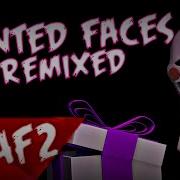 Sfm Painted Faces Remixed Song