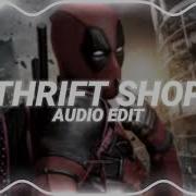 Thrift Shop Audio Edit