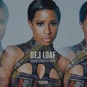 Desire Dej Loaf