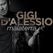 Malaterra Gigi D Alessio