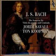 Sonata I G Dur Bwv 1027 Andante Bach Jordi Savall Ton Koopman