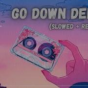 Go Down Deh Spice Sean Paul Shaggy Slowed Reverb Tiktok Songs Music Verse