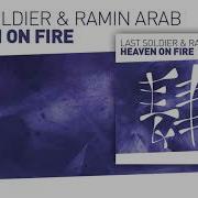 Heaven On Fire Extended Mix Last Soldier Ramin Arab