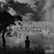 On My Own Feat Gifted Eman Jvills Trill Cease