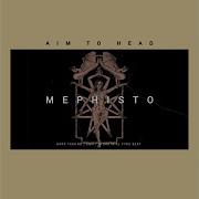 Aim To Head Mephisto