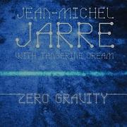 Zero Gravity Jean Michel Jarre Tangerine Dream