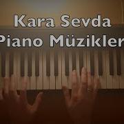 Kara Sevda Piano