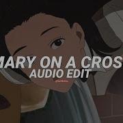 Mary On A Across Edit Audio