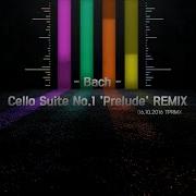 Remix Bach Cello Suite N 1