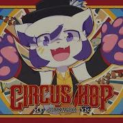 Circus Hop Yonkagor