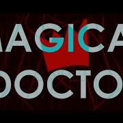 Magical Doctor Animation Meme